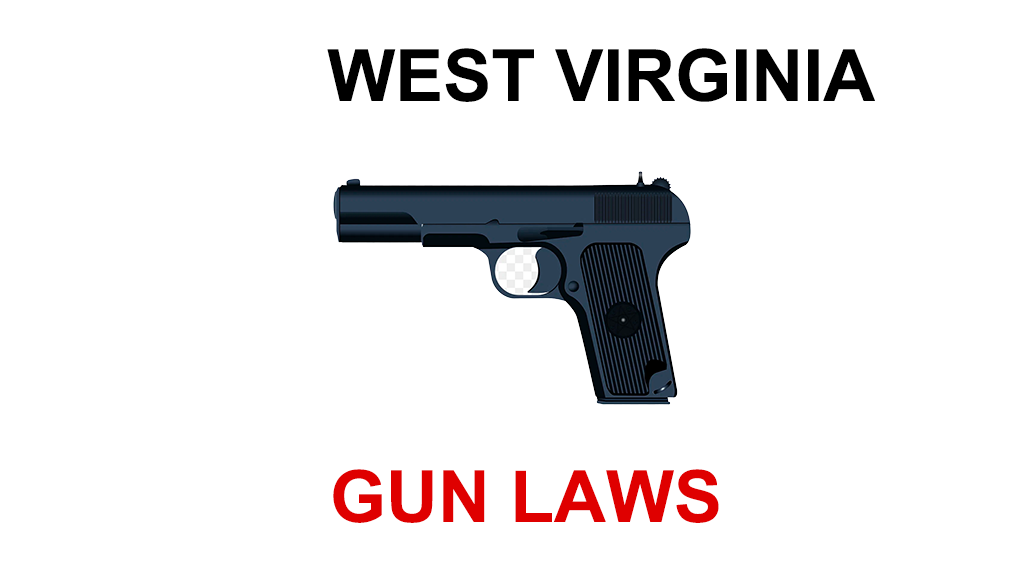 State Gun Laws - West Virginia - Saul Roth